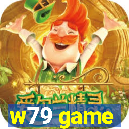 w79 game